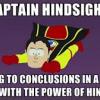Captain Hindsight
